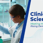 The Growing Demand For Clinical Scientists In The Healthcare Industry