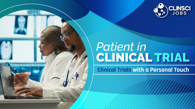 Patient in Clinical Trial - Clinical Trials with a Personal Touch