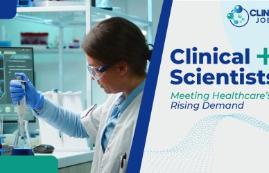 The Growing Demand for Clinical Scientists in the Healthcare Industry